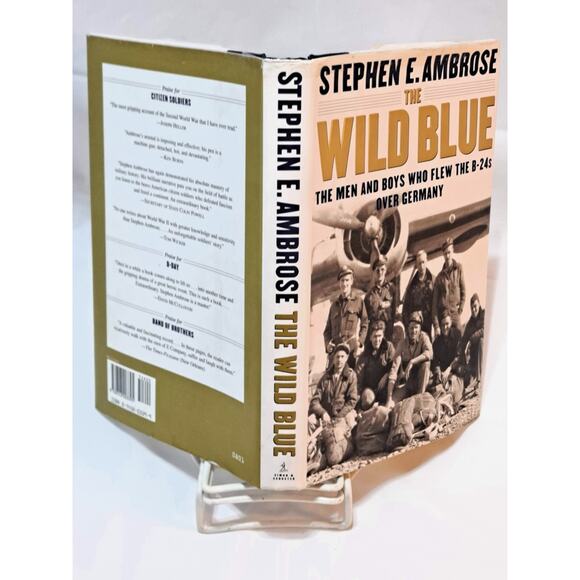 Wild Blue: The Men and Boys Who Flew B-24s by S. Ambrose (2001 1st Ed. HC in DJ) - Picture 8 of 13